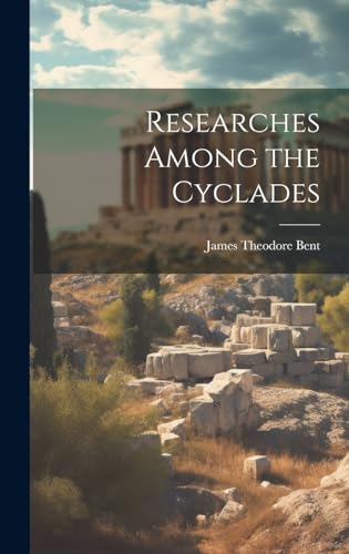 Imagen de archivo de Researches Among the Cyclades a la venta por PBShop.store US