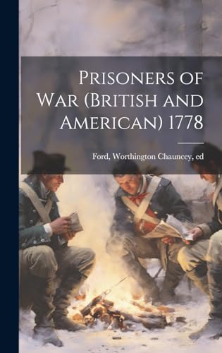 Imagen de archivo de Prisoners of war (British and American) 1778 a la venta por THE SAINT BOOKSTORE