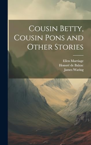 Stock image for Cousin Betty, Cousin Pons and Other Stories for sale by Ria Christie Collections
