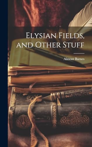 Stock image for Elysian Fields, and Other Stuff for sale by PBShop.store US