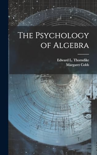 Stock image for The Psychology of Algebra for sale by THE SAINT BOOKSTORE