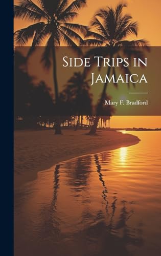 Stock image for Side Trips in Jamaica for sale by PBShop.store US