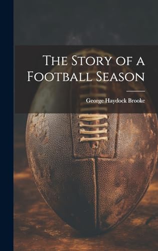 Stock image for The The Story of a Football Season for sale by PBShop.store US