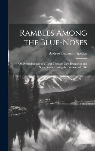 Stock image for Rambles Among the Blue-Noses for sale by PBShop.store US