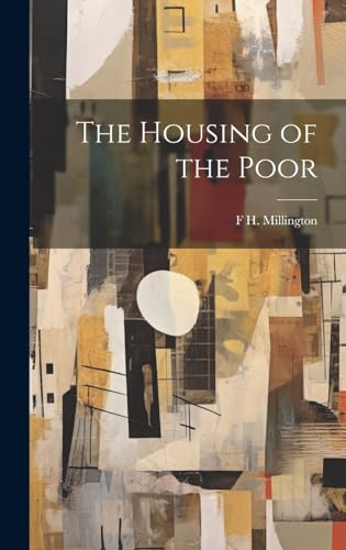 Stock image for The Housing of the Poor for sale by Ria Christie Collections