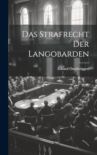 Stock image for Das Strafrecht Der Langobarden (German Edition) for sale by Ria Christie Collections