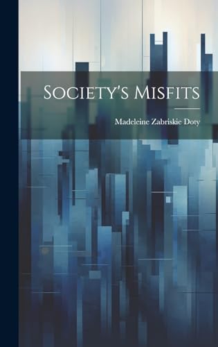 Stock image for Society's Misfits for sale by PBShop.store US