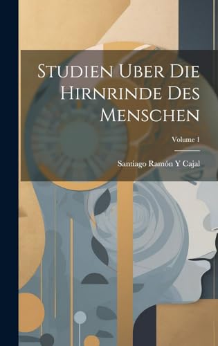 9781020054617: Studien Uber Die Hirnrinde Des Menschen; Volume 1 (German Edition)