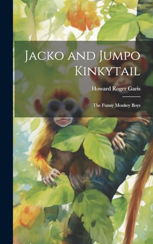 Stock image for Jacko and Jumpo Kinkytail: The Funny Monkey Boys for sale by GreatBookPrices