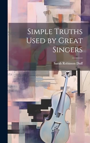 Stock image for Simple Truths Used by Great Singers for sale by PBShop.store US