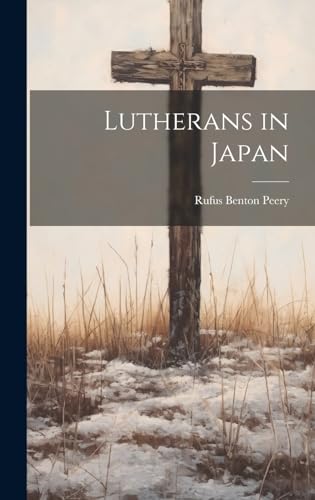 Stock image for Lutherans in Japan for sale by PBShop.store US