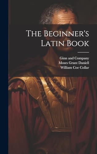 Stock image for The Beginner's Latin Book (Latin Edition) for sale by California Books