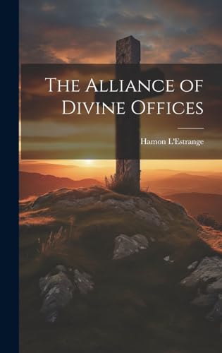 Stock image for The The Alliance of Divine Offices for sale by PBShop.store US