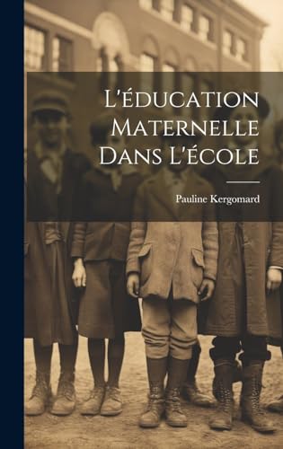 Stock image for L' ducation Maternelle Dans L' cole for sale by THE SAINT BOOKSTORE