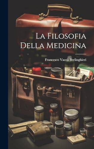 Stock image for La Filosofia Della Medicina for sale by THE SAINT BOOKSTORE