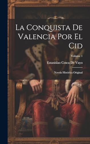 Stock image for La La Conquista De Valencia Por El Cid for sale by PBShop.store US