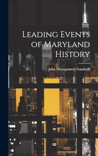Imagen de archivo de Leading Events of Maryland History a la venta por PBShop.store US