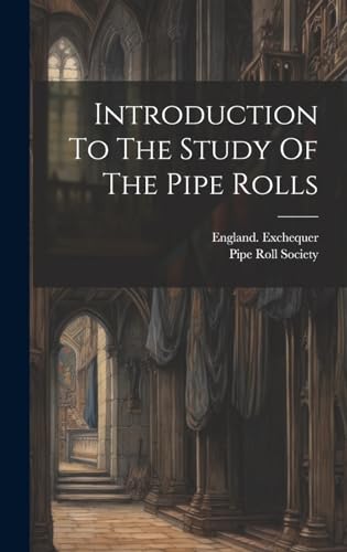 Stock image for Introduction To The Study Of The Pipe Rolls for sale by PBShop.store US