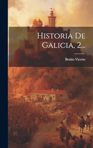 Imagen de archivo de Historia De Galicia, 2. a la venta por PBShop.store US