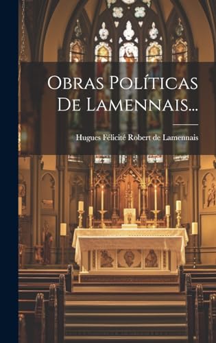 Stock image for OBRAS POLTICAS DE LAMENNAIS. for sale by KALAMO LIBROS, S.L.