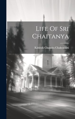 Stock image for Life Of Sri Chaitanya for sale by THE SAINT BOOKSTORE