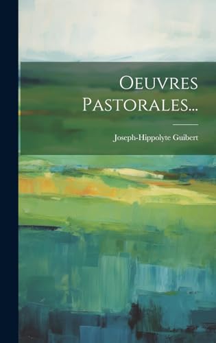 Stock image for Oeuvres Pastorales. for sale by PBShop.store US