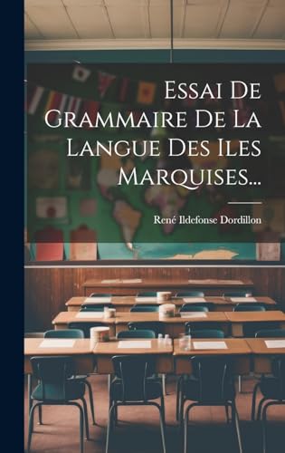 Stock image for Essai De Grammaire De La Langue Des Iles Marquises. for sale by PBShop.store US