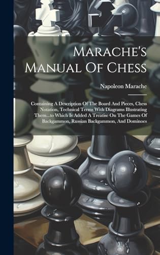 Stock image for Marache's Manual Of Chess for sale by PBShop.store US