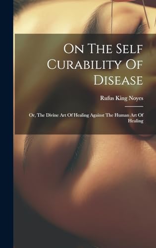 Stock image for On The Self Curability Of Disease for sale by PBShop.store US