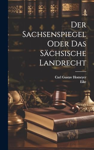 Stock image for Der Der Sachsenspiegel oder das s?chsische Landrecht for sale by PBShop.store US