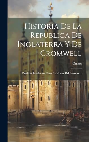 Stock image for Historia De La Republica De Inglaterra Y De Cromwell for sale by PBShop.store US