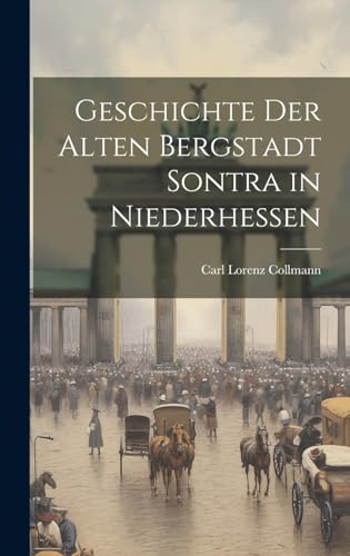 Beispielbild fr Geschichte der alten Bergstadt Sontra in Niederhessen zum Verkauf von THE SAINT BOOKSTORE