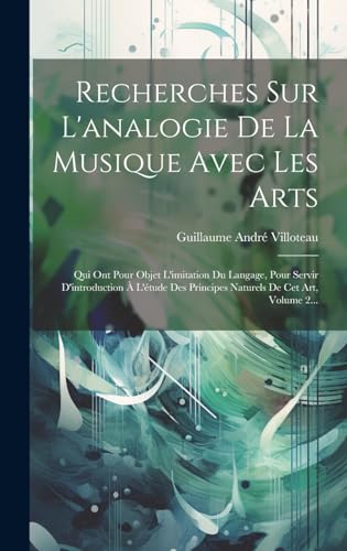 Beispielbild fr Recherches Sur L'analogie De La Musique Avec Les Arts zum Verkauf von PBShop.store US