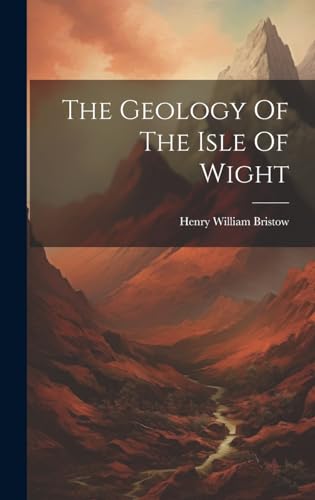 Imagen de archivo de The The Geology Of The Isle Of Wight a la venta por PBShop.store US