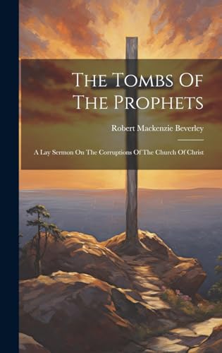 Beispielbild fr The The Tombs Of The Prophets zum Verkauf von PBShop.store US