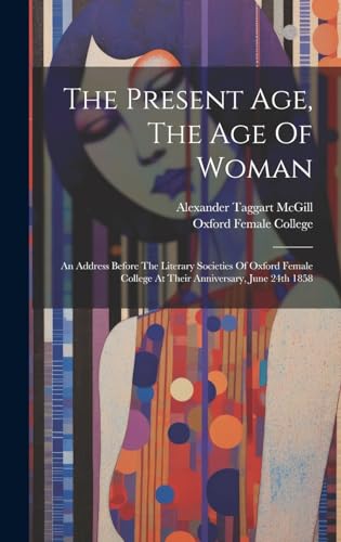 Stock image for The The Present Age, The Age Of Woman for sale by PBShop.store US