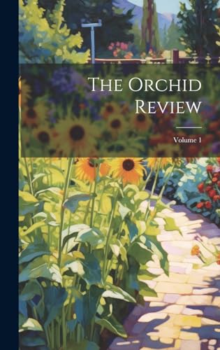 Stock image for The The Orchid Review; Volume 1 for sale by PBShop.store US