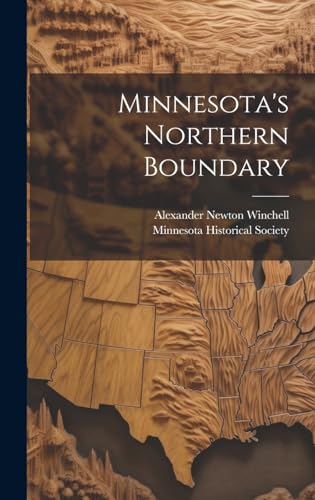 Imagen de archivo de Minnesota's Northern Boundary a la venta por PBShop.store US