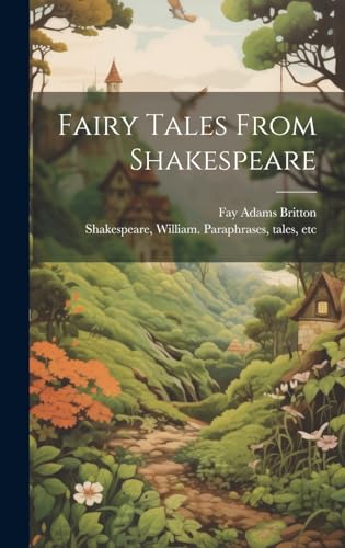 Beispielbild fr Fairy Tales From Shakespeare zum Verkauf von PBShop.store US