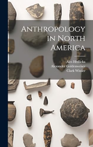 Stock image for Anthropology in North America for sale by Ria Christie Collections