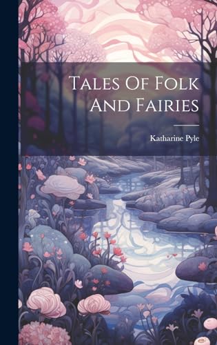 Stock image for Tales Of Folk And Fairies for sale by THE SAINT BOOKSTORE