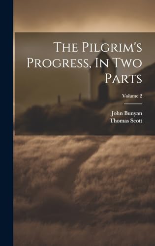 Stock image for The The Pilgrim's Progress, In Two Parts; Volume 2 for sale by PBShop.store US