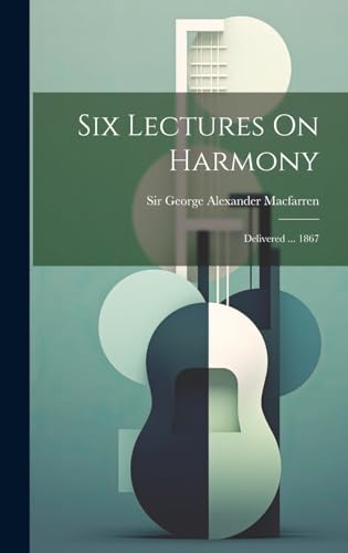 9781020178726: Six Lectures On Harmony: Delivered ... 1867