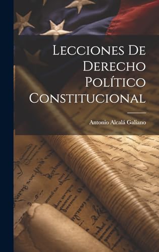 Imagen de archivo de LECCIONES DE DERECHO POLTICO CONSTITUCIONAL. a la venta por KALAMO LIBROS, S.L.