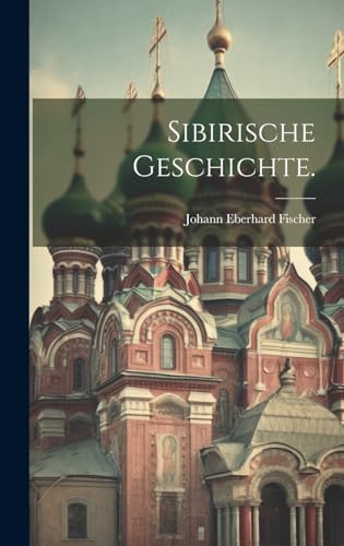 Stock image for Sibirische Geschichte. for sale by PBShop.store US