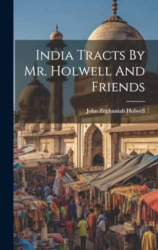 Stock image for India Tracts By Mr. Holwell And Friends for sale by PBShop.store US