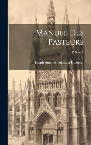 Stock image for Manuel Des Pasteurs; Volume 2 for sale by GreatBookPrices