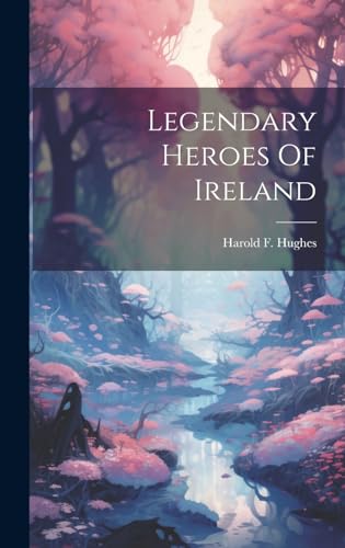 Stock image for Legendary Heroes Of Ireland for sale by PBShop.store US
