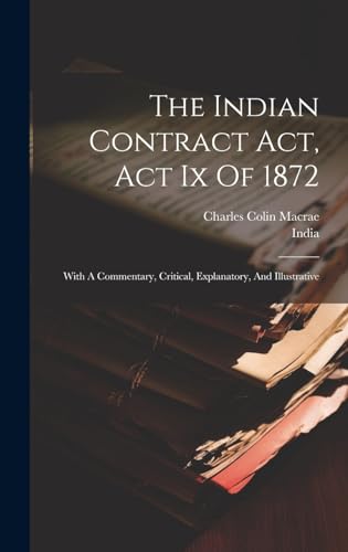 Stock image for The The Indian Contract Act, Act Ix Of 1872 for sale by PBShop.store US