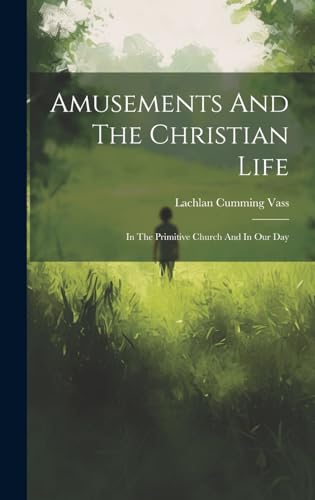 Stock image for Amusements And The Christian Life for sale by PBShop.store US